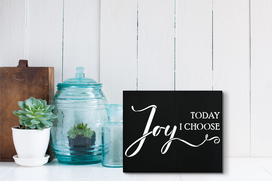 Today I choose Joy