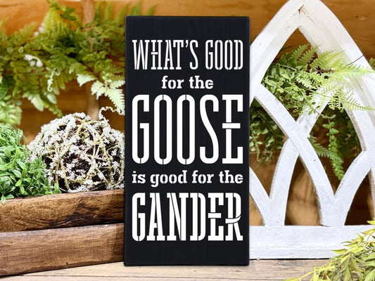 What's Good for the Goose